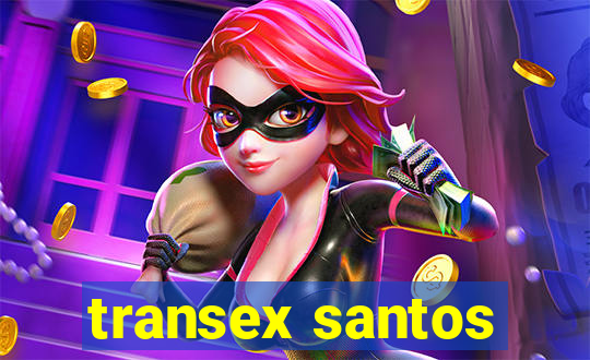 transex santos